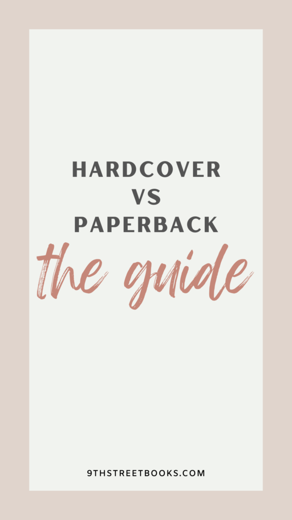 Hardcover vs Paperback Basic Differences